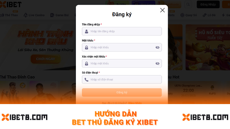 Hướng dẫn bet thủ đăng ký Xibet