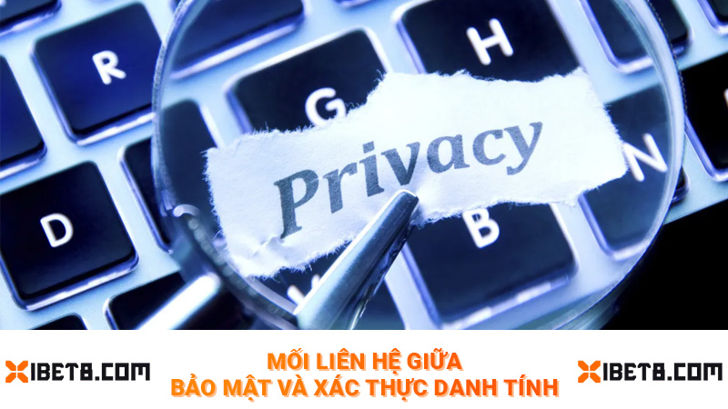 Mối liên hệ giữa bảo mật và xác thực danh tính