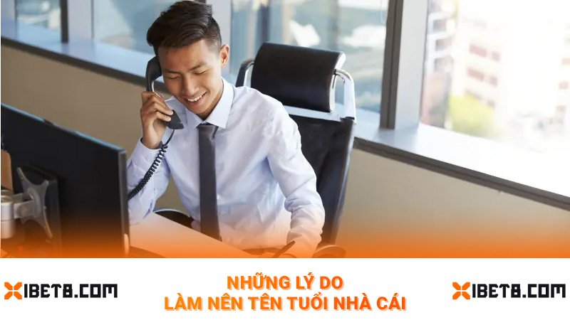 Những lý do làm nên tên tuổi nhà cái