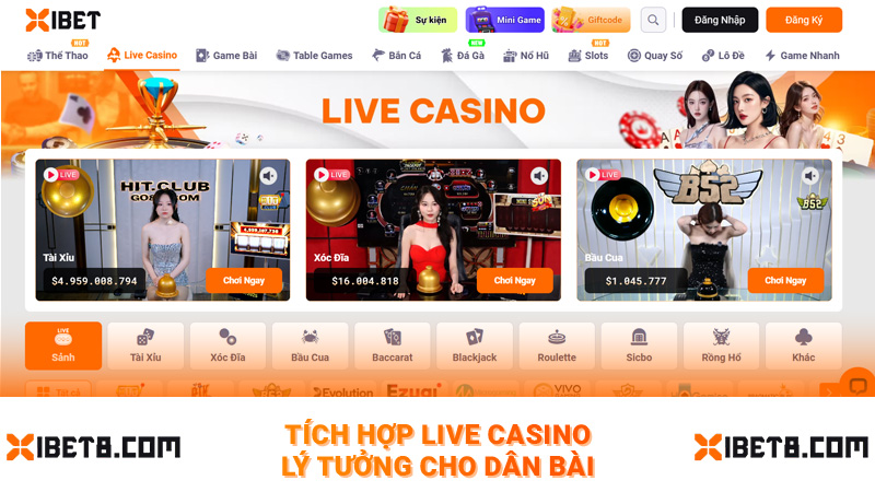 Tích hợp live casino lý tưởng cho dân bài