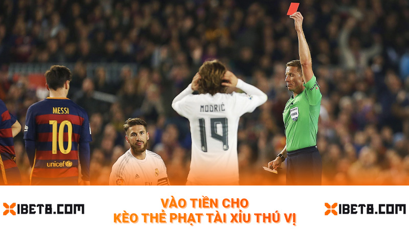 Vào tiền cho kèo thẻ phạt tài xỉu thú vị